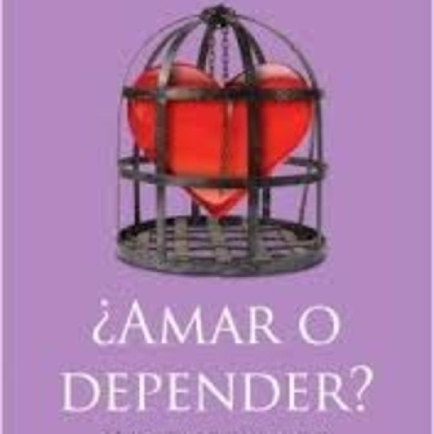 ¿Amar o Depender?
