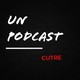 Un Podcast Cutre #1