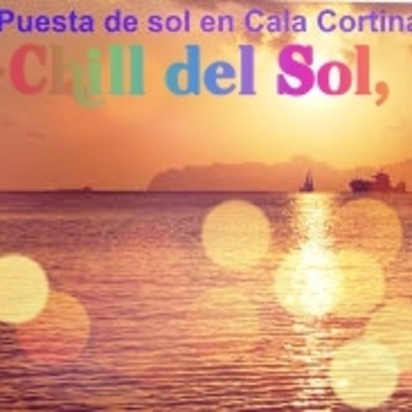 Chill del Sol At Cala Cortina