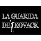 Cuña La Guarida de Kovack Podcast