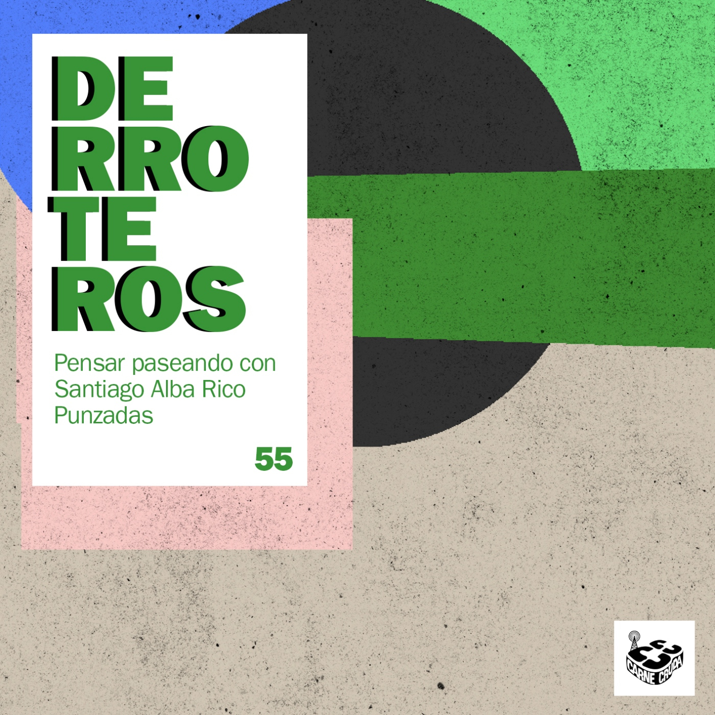 Derroteros: La Luciérnaga, con Santiago Alba Rico (CARNE CRUDA EXTRA) - Acceso anticipado