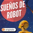 Sueños de robot, de Isaac Asimov (se recomienda uso de auriculares)