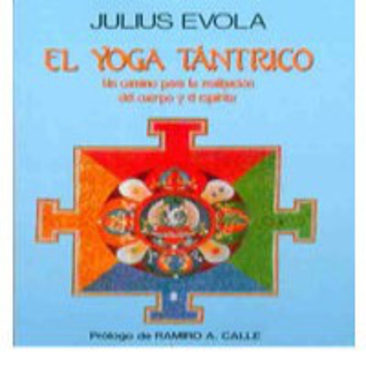 El Yoga Tántrico.02.Conocimiento y Poder.