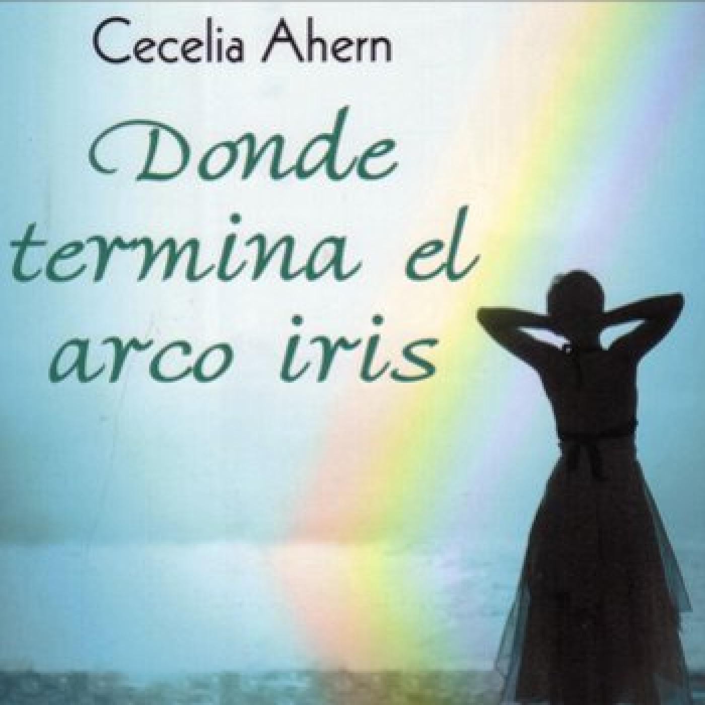 Donde termina el arco iris // Cecilia Ahern 3