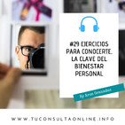 #29 Aprende a Conocerte Mejor. La Clave del Bienestar