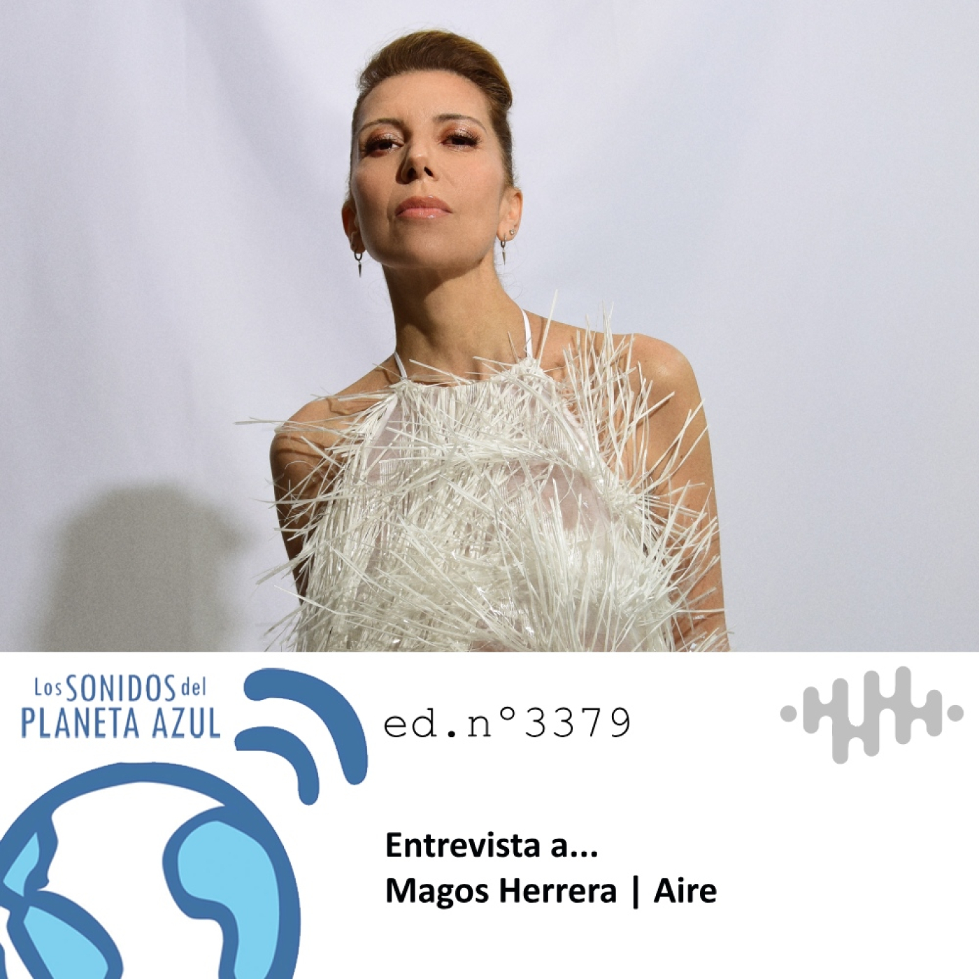 Los Sonidos del Planeta Azul 3379 - Entrevista a MAGOS HERRERA. "Aire" (16 04 2026) episode artwork