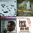 Programa 314: Fresh Sound Records - Deep Tone Project, Adam Schneit Band i Nat Adderley & The Big Sax Section, dimecres