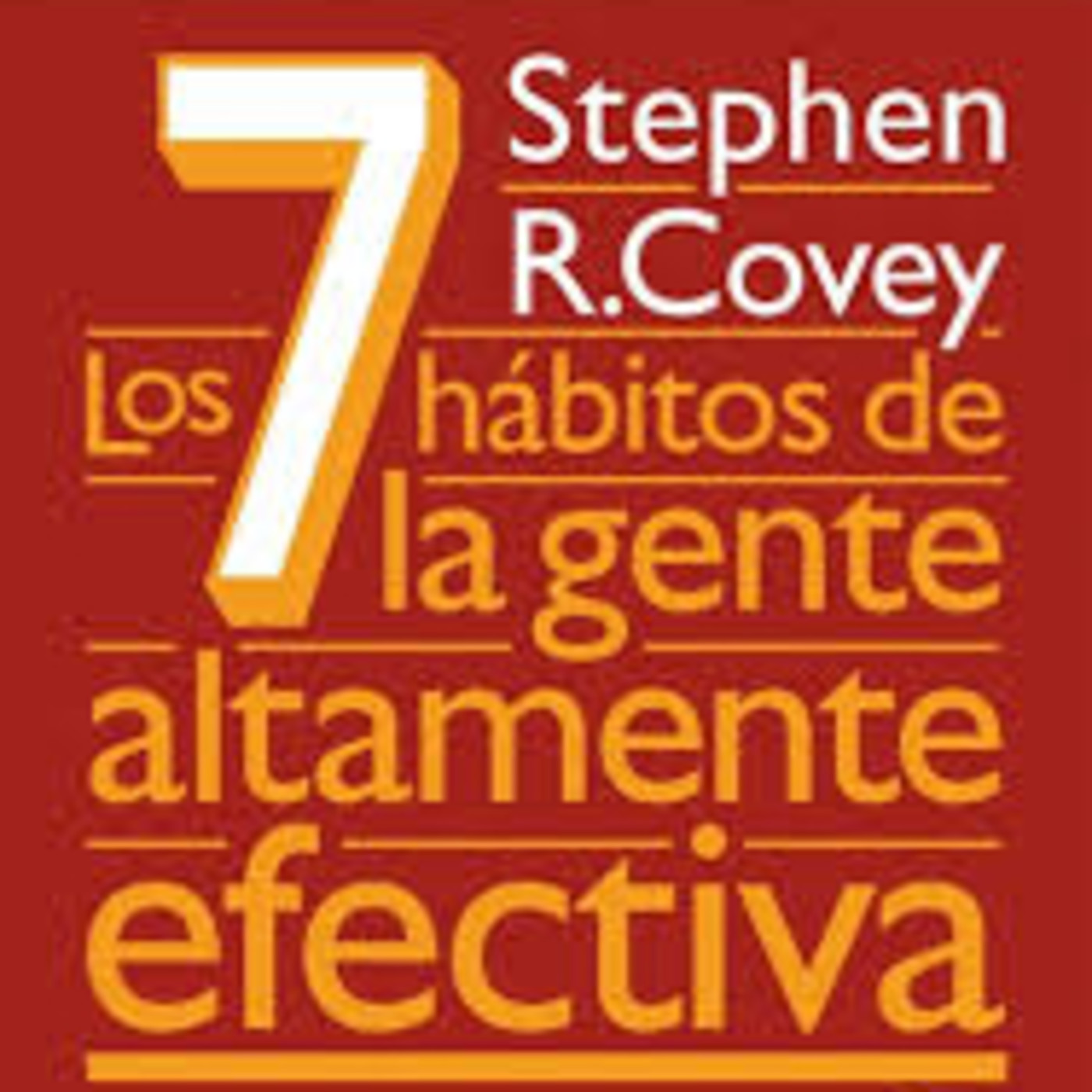 Los 7 hábitos de la gente altamente efectiva Parte 03.mp3