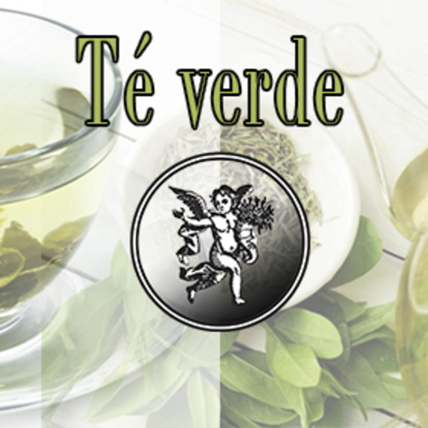 El Angel de tu Salud - TÉ VERDE
