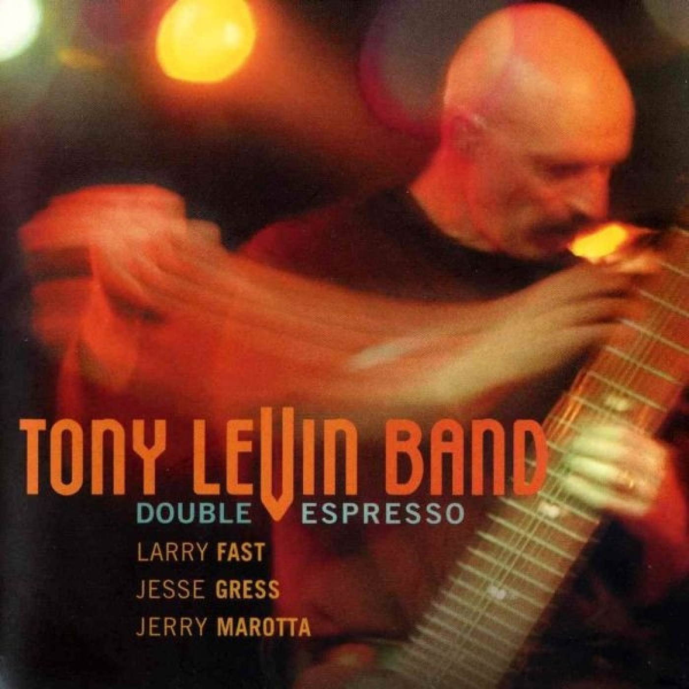 887 - Tony Levin Band – Double Espresso 2002