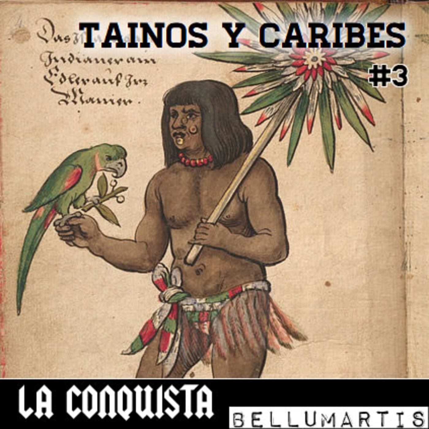 LA CONQUISTA #cap III : Tainos y caribes