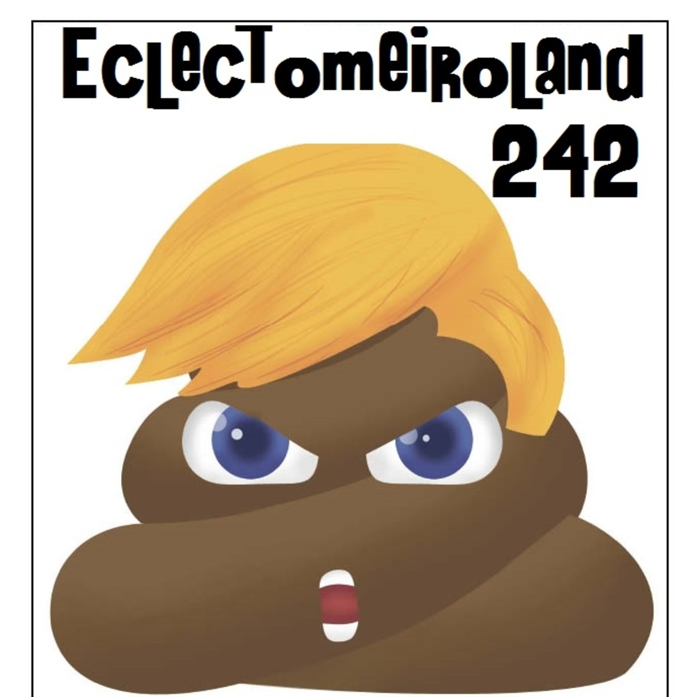 Eclectomeiroland 242 episode artwork