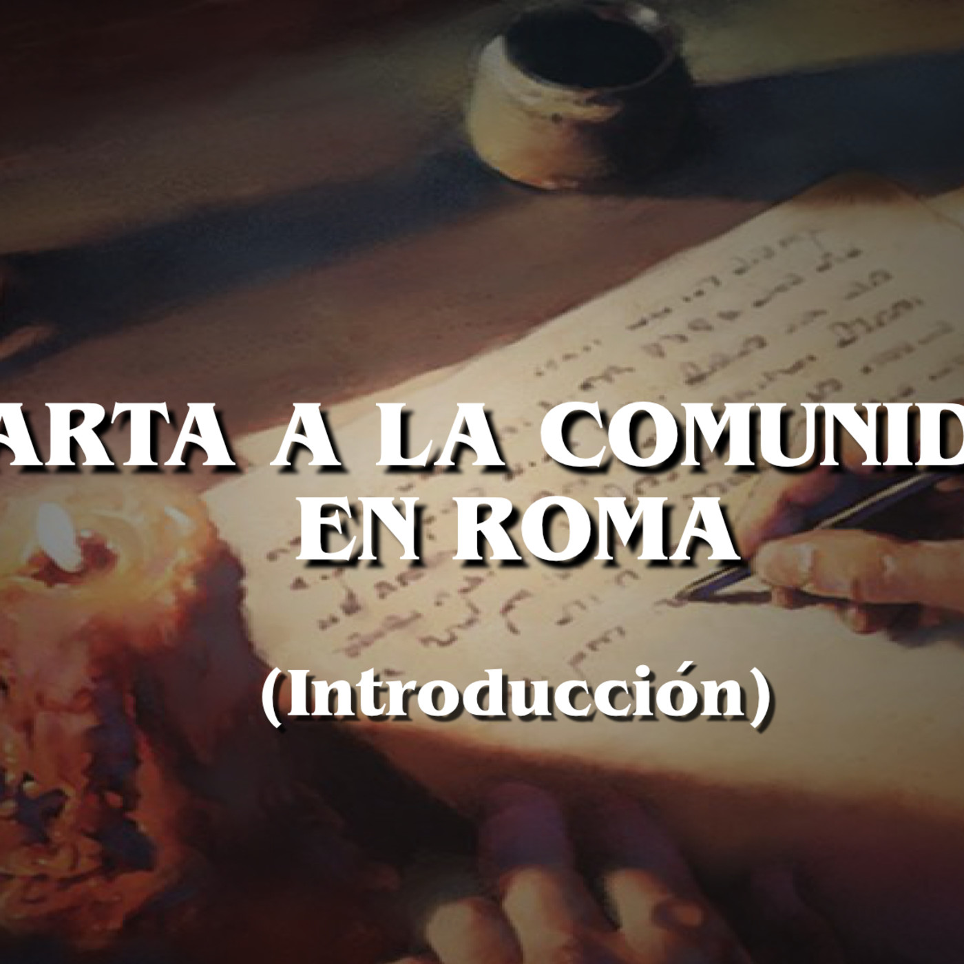 Carta a la comunidad en Roma
