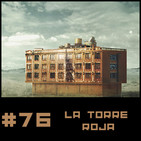 #76 La Torre Roja, un cuento de Thomas Ligotti