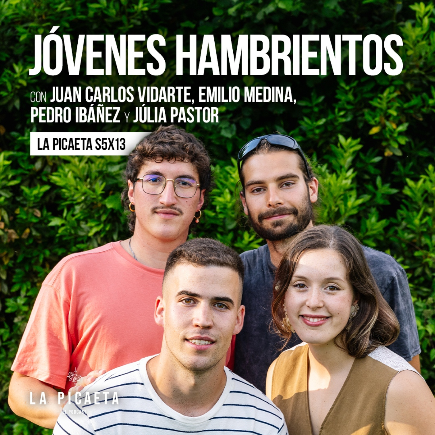 Play JÓVENES HAMBRIENTOS con Juan Carlos Vidarte, Emilio Medina, Pedro Ibáñez y Júlia Pastor | La Picaeta S5E13