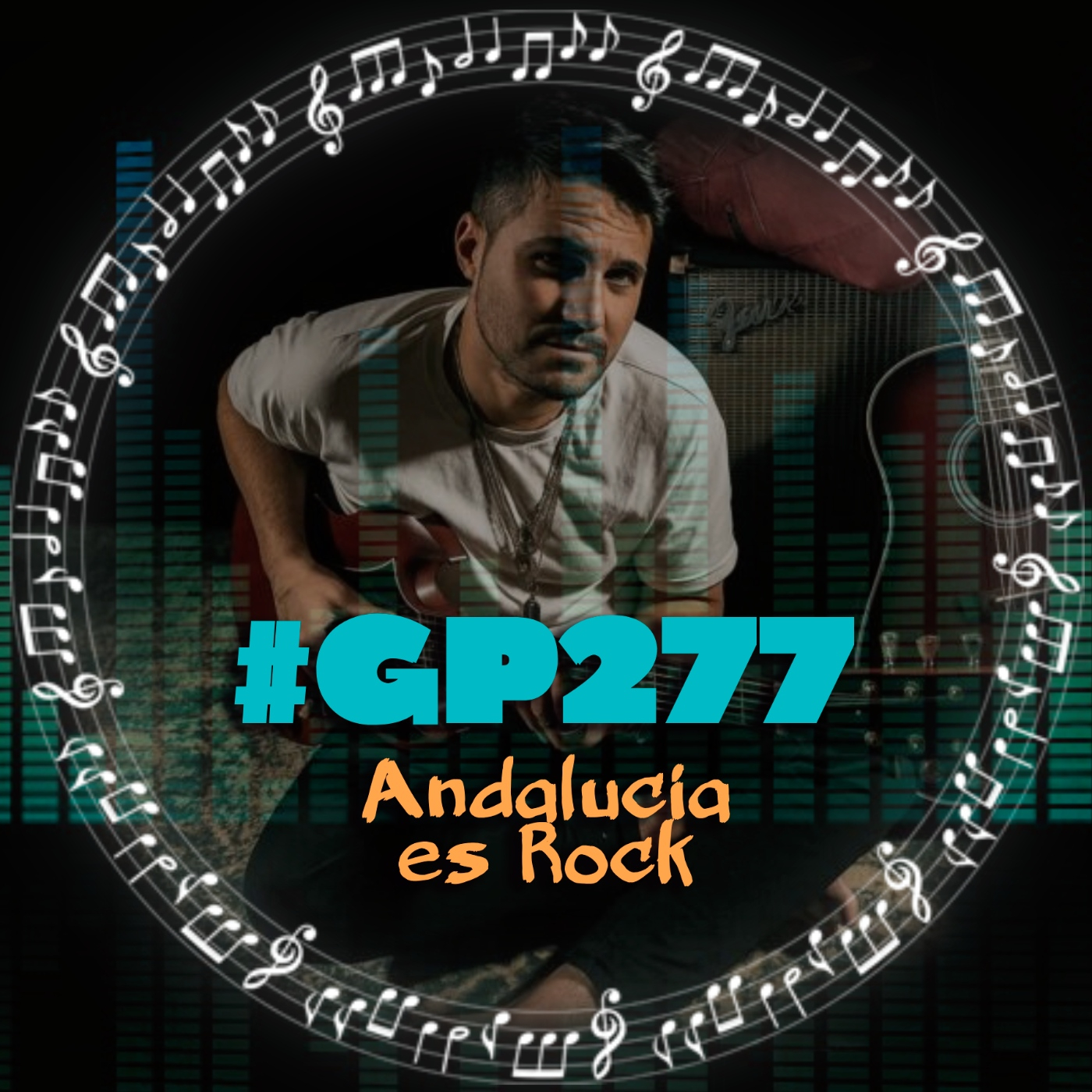 #GP277 Andalucía es Rock: Sergio Freire, La Perra Blanco, William Prime... (07x05) episode artwork