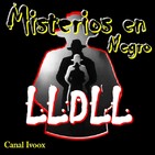 41. LLDLL 60. Cementerios Unicos y Fascinantes. Entrevista a un Enterrador, Dramatizaciones e Historias vividas en Campo