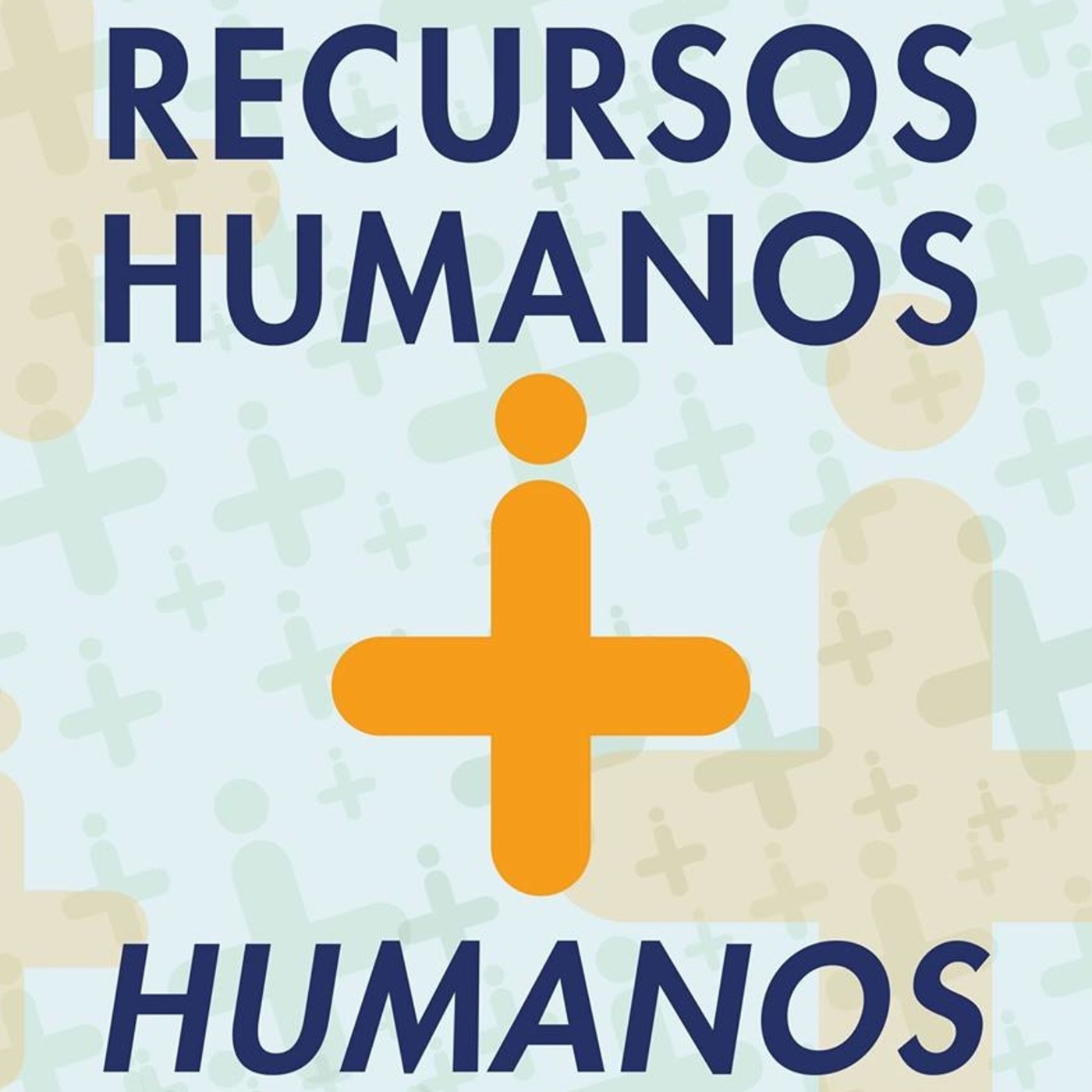 Recursos Humanos + Humanos