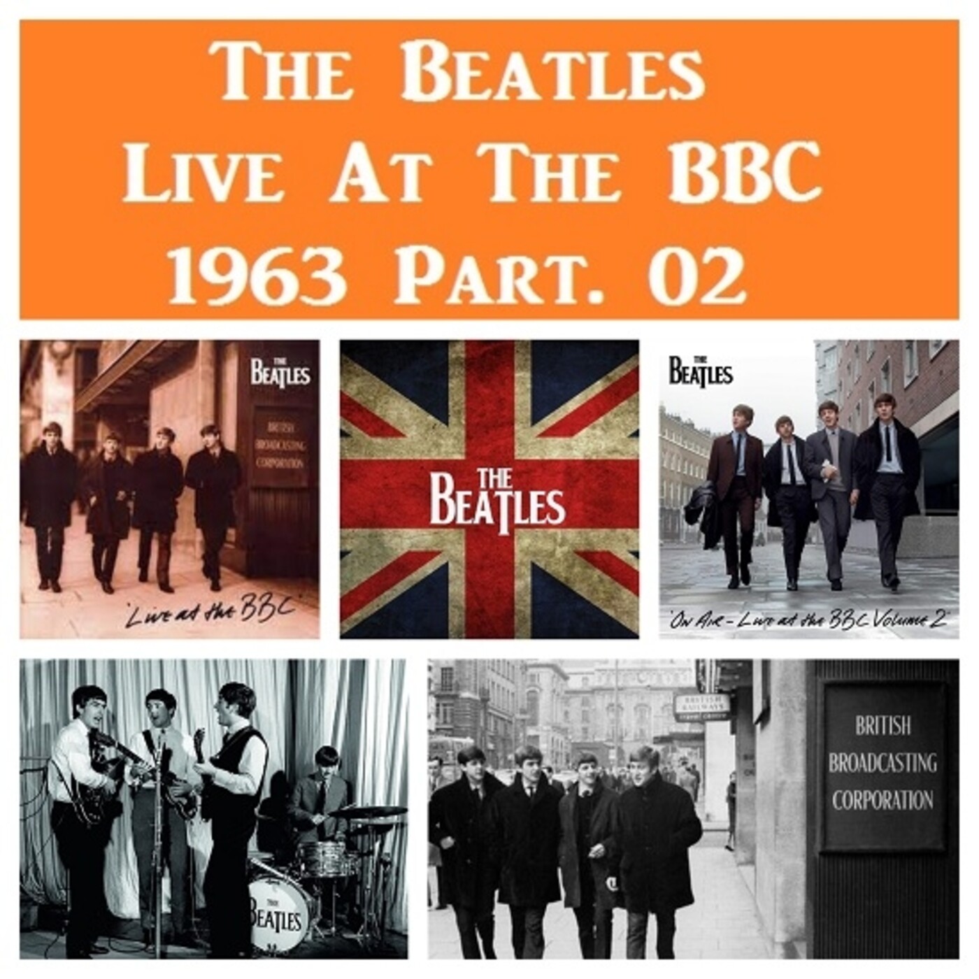 The Beatles. La Otra Historia - Live At The BBC - 1963 Part. 02 episode artwork
