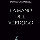 La mano del Verdugo, Tamara Carrascosa