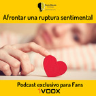 Afrontar una Ruptura Sentimental - Consulta en Directo