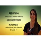 CÓMO SANAR TUS EMOCIONES A TRAVÉS DE LA RESPIRACIÓN Rebirthing Marian Navas 1ª Parte de 2