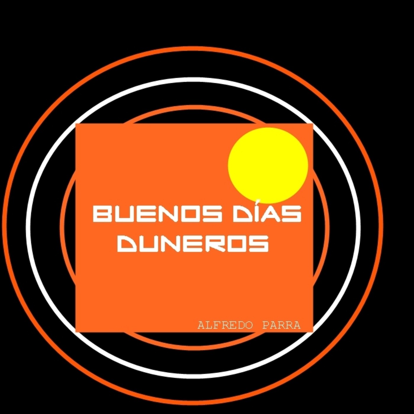 BUENOS DÍAS DUNEROS