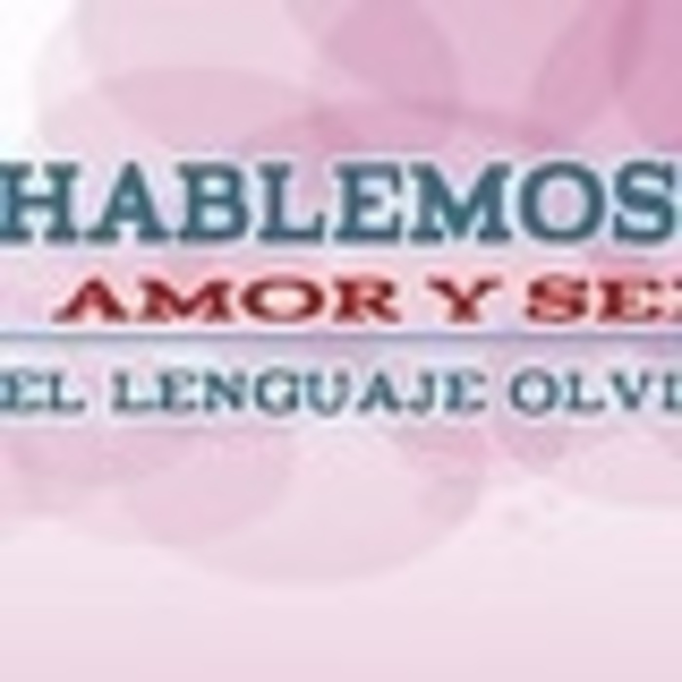 Hablemos de amor y sexo... | Isaac Abraján
