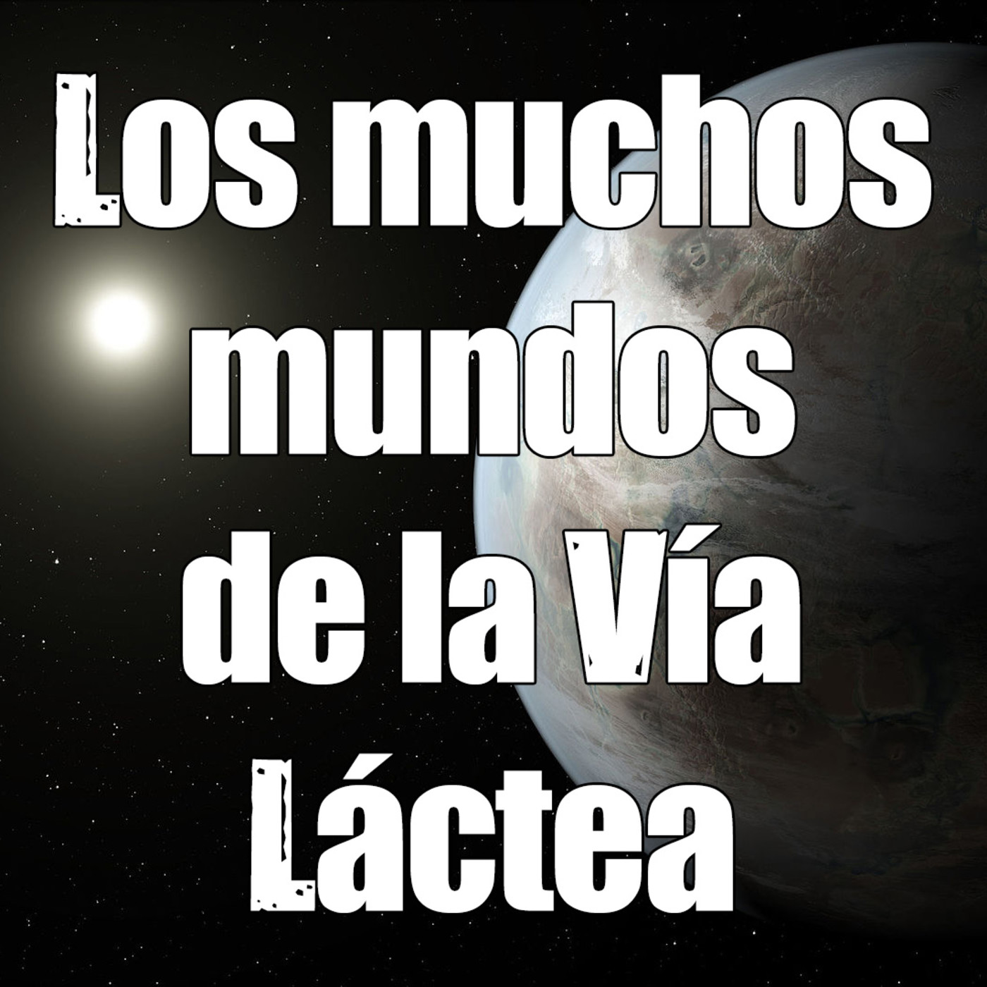 Astrobitácora - 1x11 - Los muchos mundos de la Vía Láctea