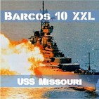 B10#37XXL USS Missouri, el Poderoso Mo