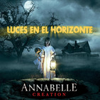 Luces en el Horizonte: ANNABELLE CREATION