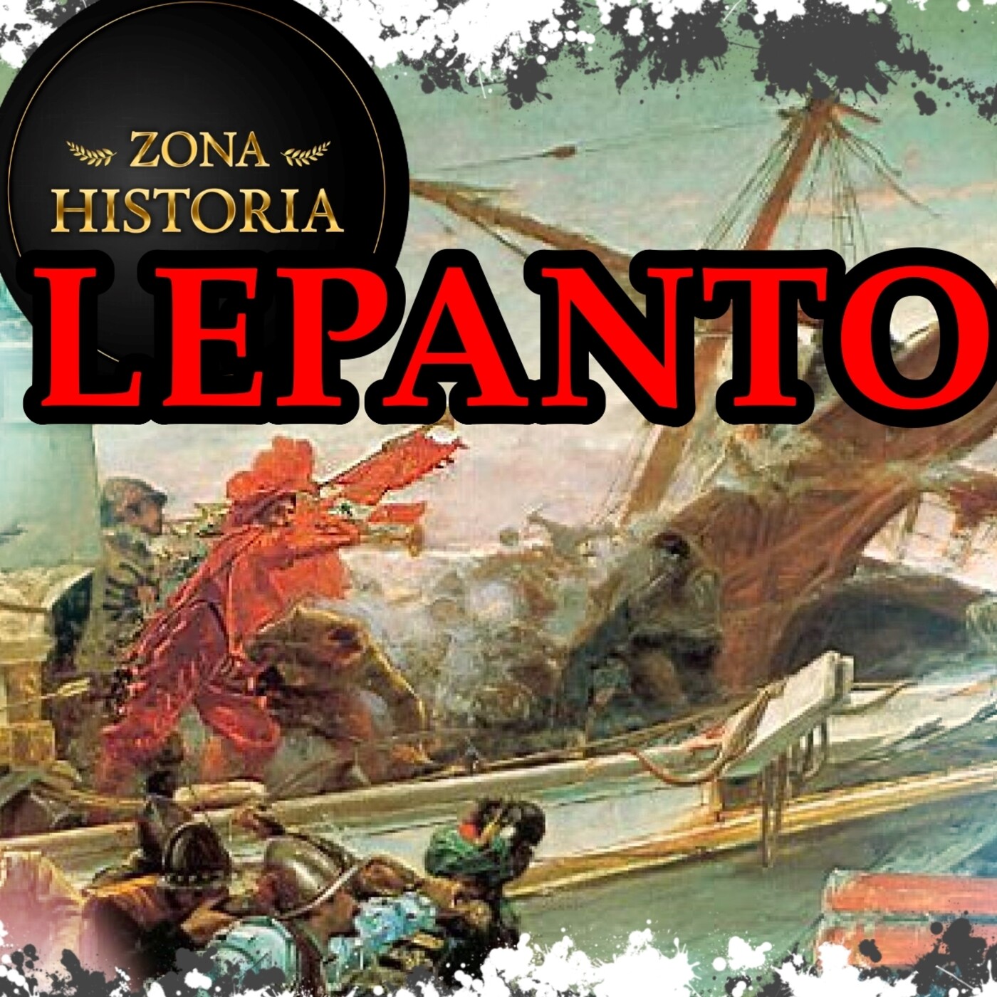 ZH 5 x18 La batalla de Lepanto