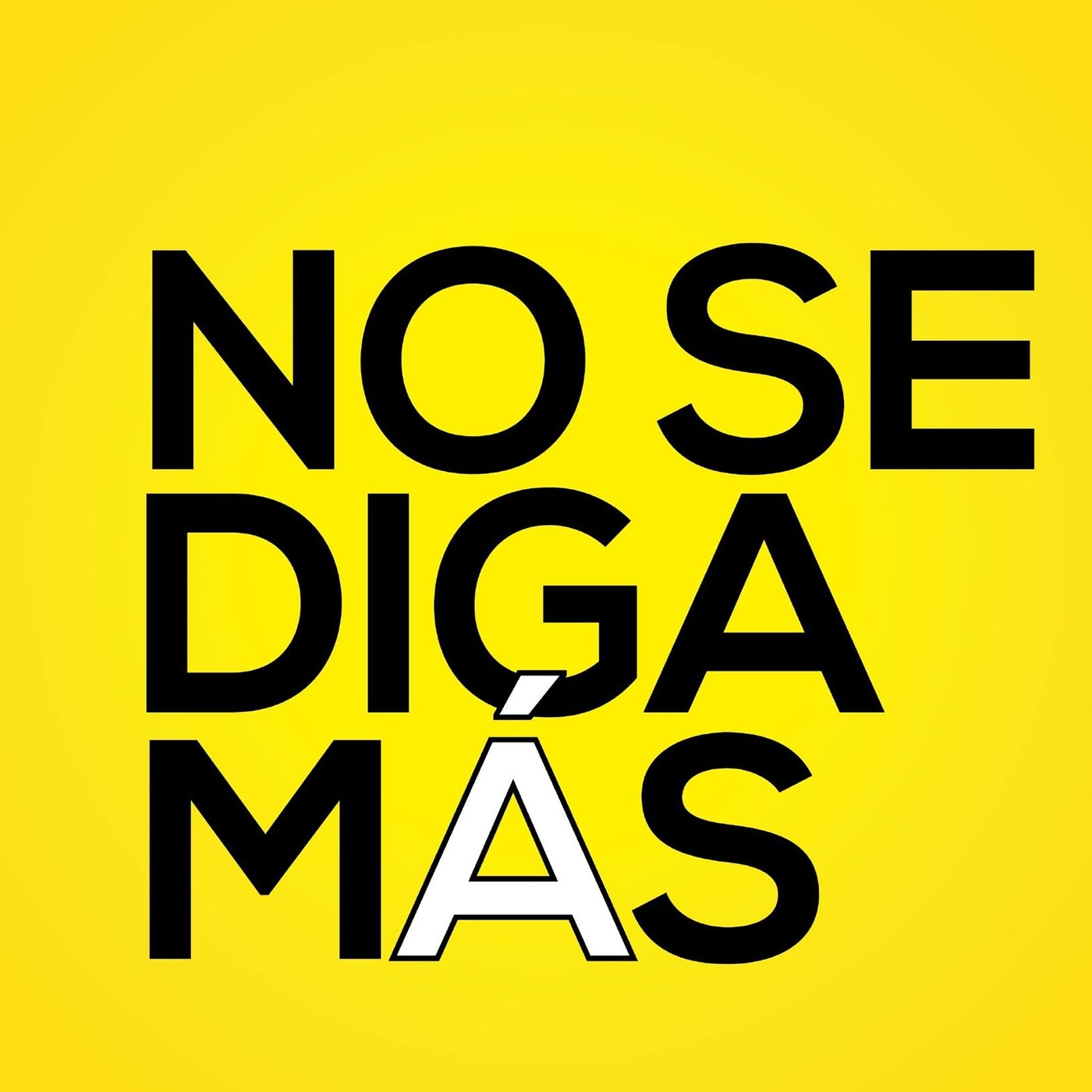No Se Diga Más