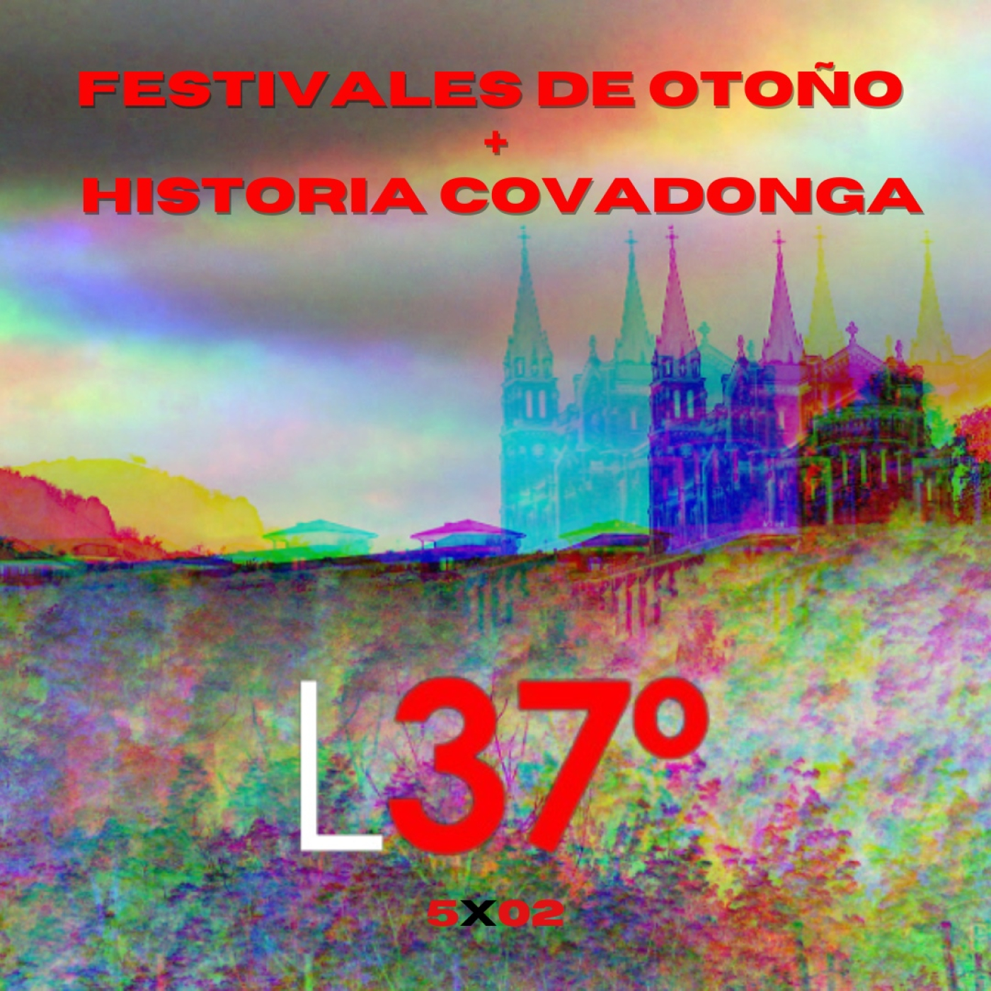 Latidos37| 5x02 Festivales de Otoño + Historia: Covadonga episode artwork