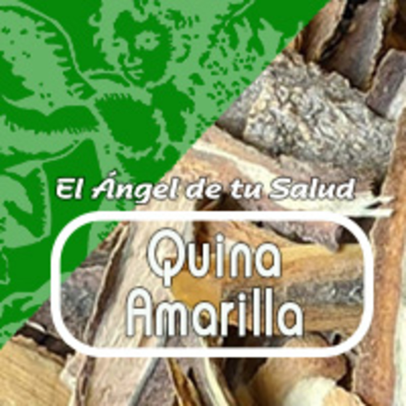 El Angel de tu Salud - QUINA AMARILLA ** episode artwork
