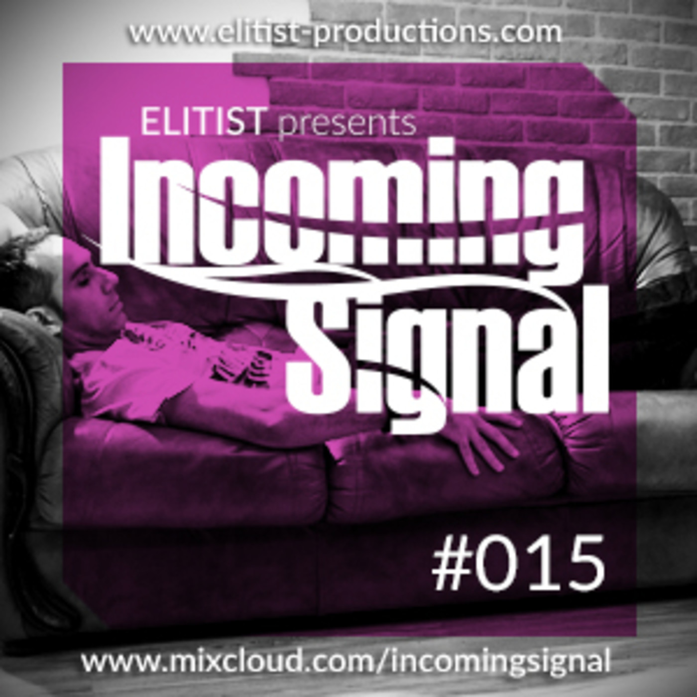 Elitist presents INCOMING SIGNAL