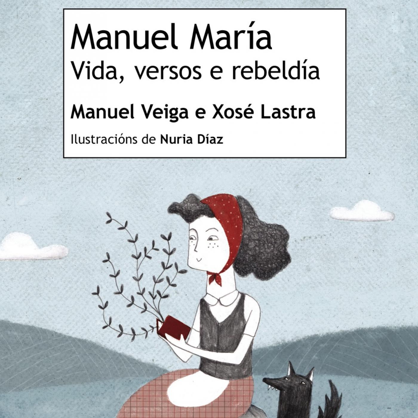 Letras Galegas 2016: Manuel Maria