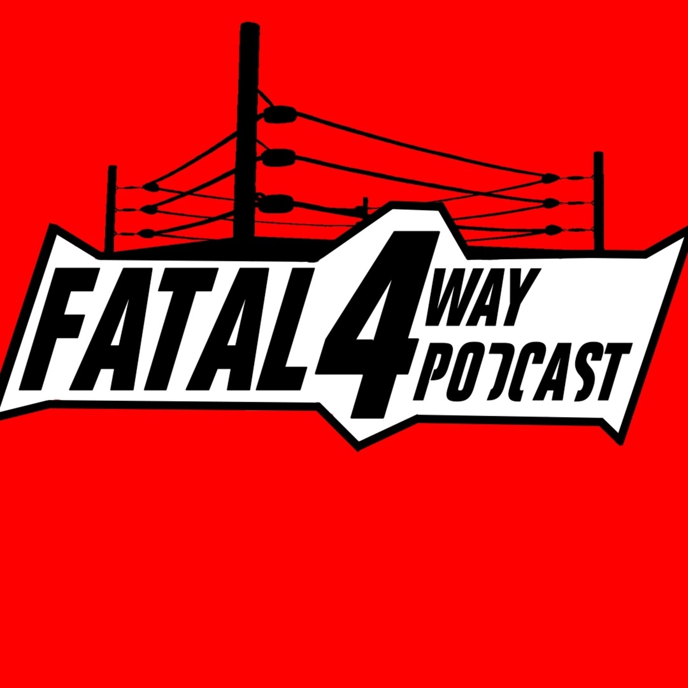 Fatal 4 Way Podcast - #Chapter99: BRAY GUARRO Fatal 4 Way Podcast - #Chapter99: BRAY GUARRO
