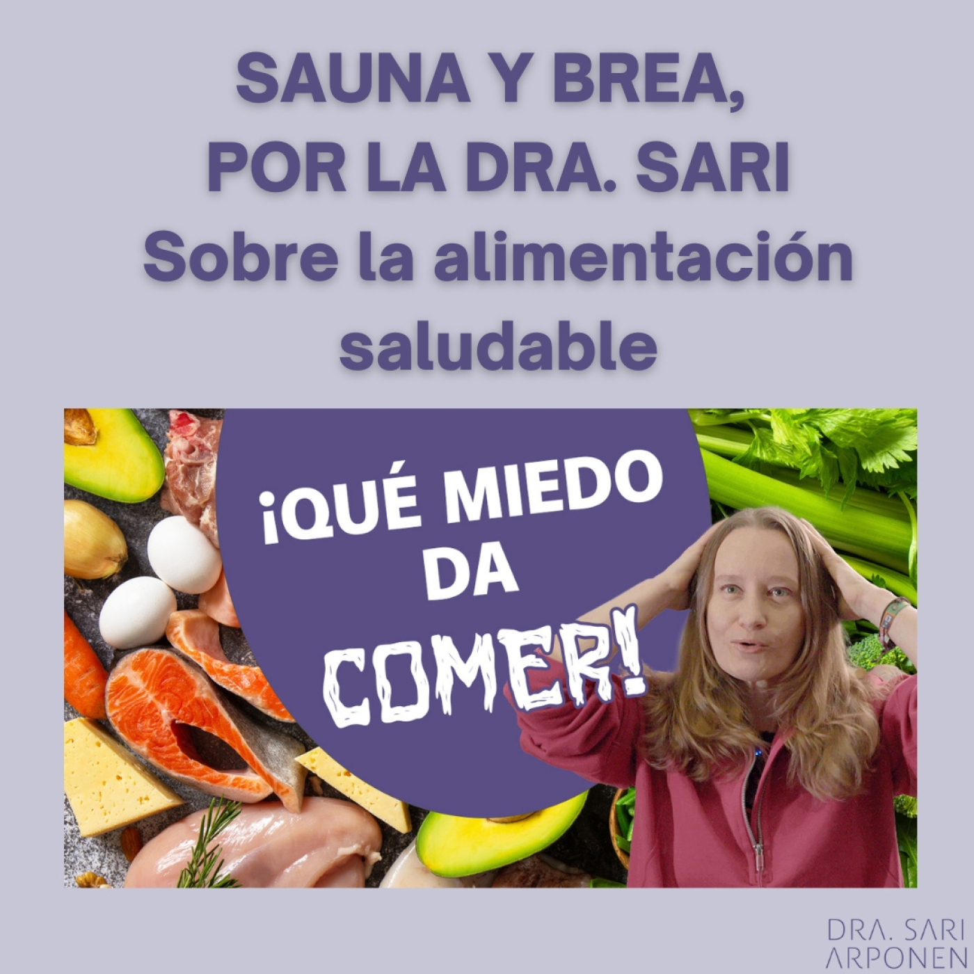 Sauna y brea, por la Dra. Sari