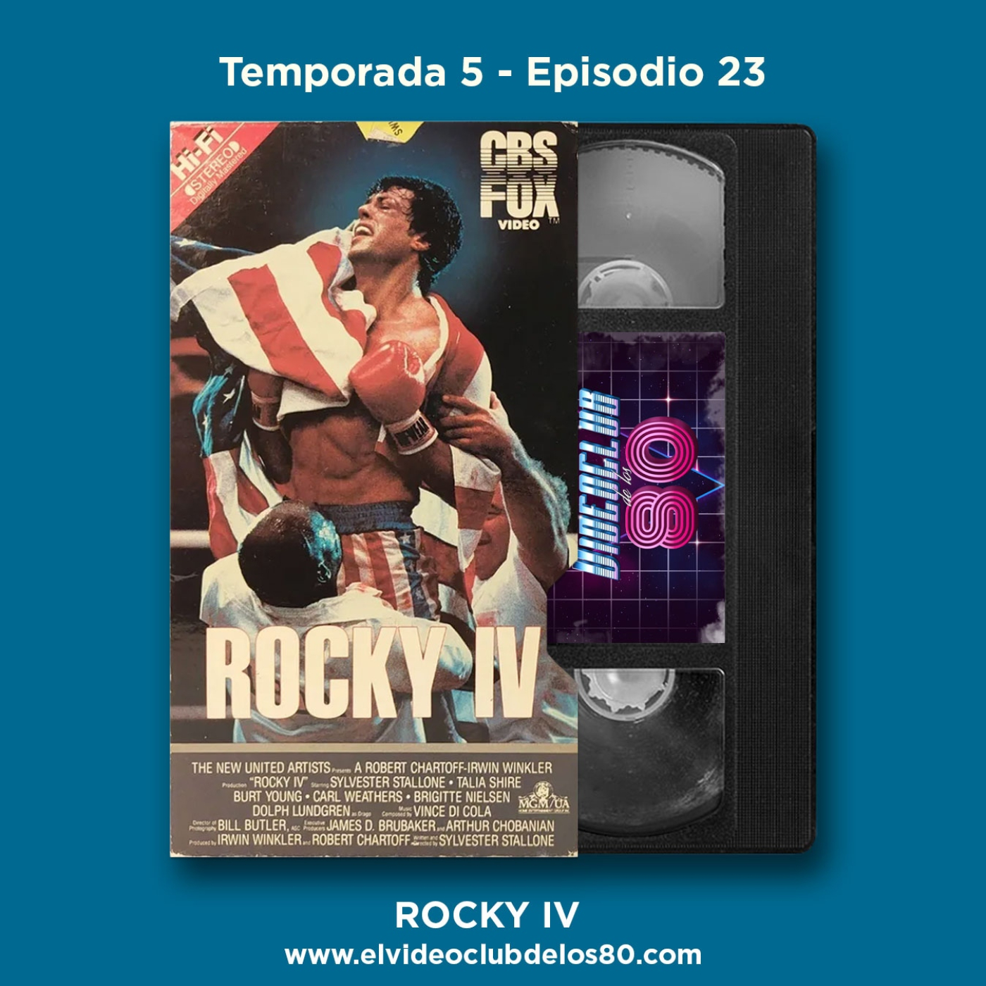05x23 - El Videoclub de los 80 - Rocky IV episode artwork