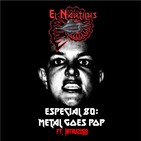Nautilus 80: Especial Metal Goes Pop (Ft. Intruzo99)
