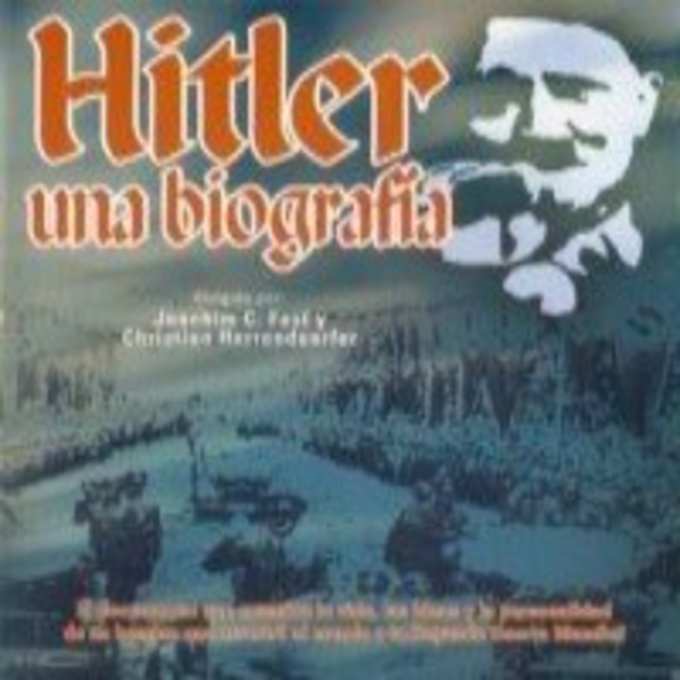 Hitler, Una Biografía - (Documental 1977)