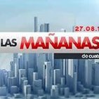 Las Mañanas de Cuatro 27.08.14 programa completo