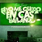 Dj Special Sessions in April 2020 #YoMeQuedoEnCasaBailando