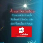 Casos Ovni, Robert Llimós i de Catalunya a Área Hermetica.
