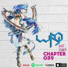 WFG Podcast #039 Dekoboko Park Effect Lacrimosa Lolo