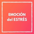 La emoción del estrés