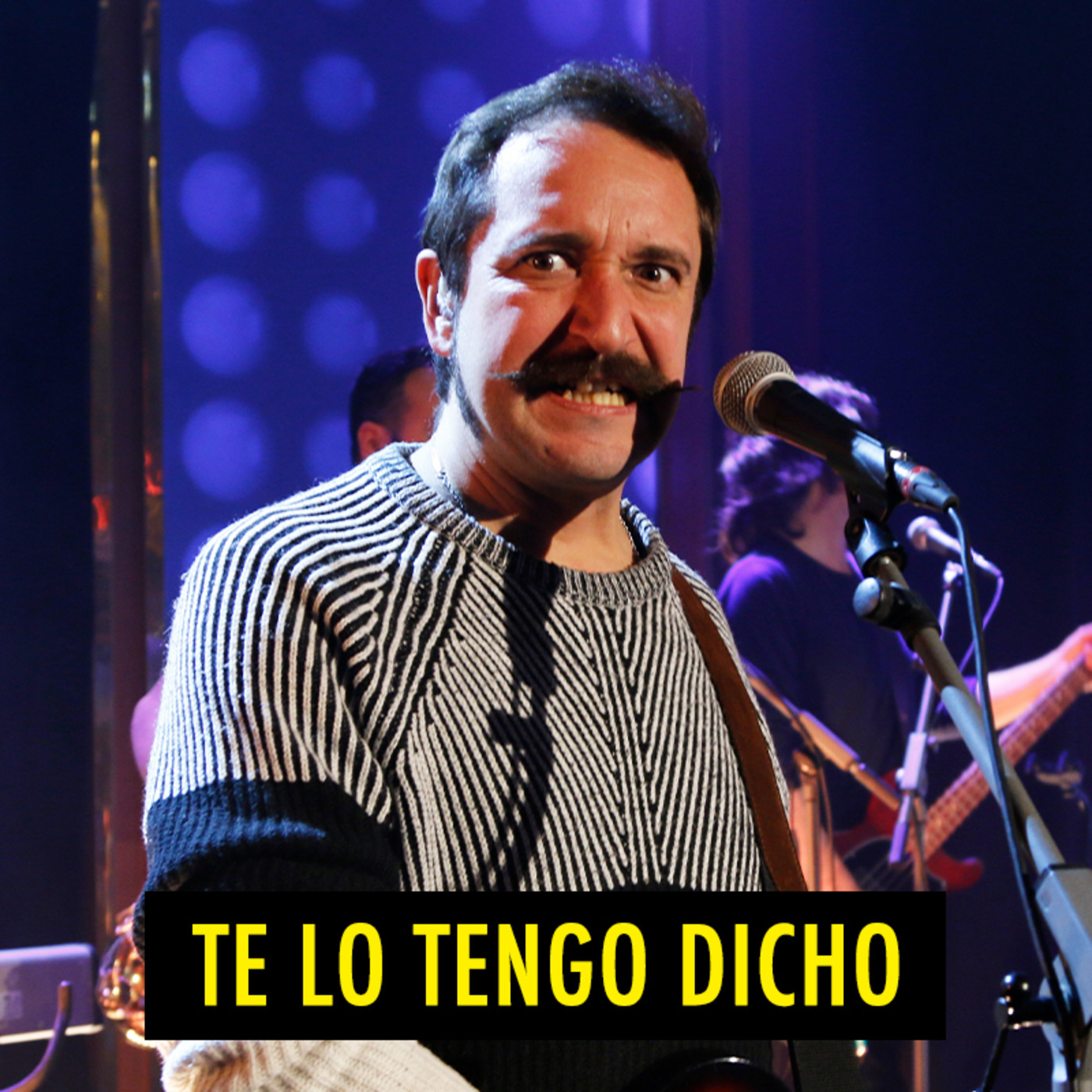 TE LO TENGO DICHO