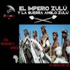 El Abrazo del Oso - El Imperio Zulú y la Guerra Anglo-Zulú