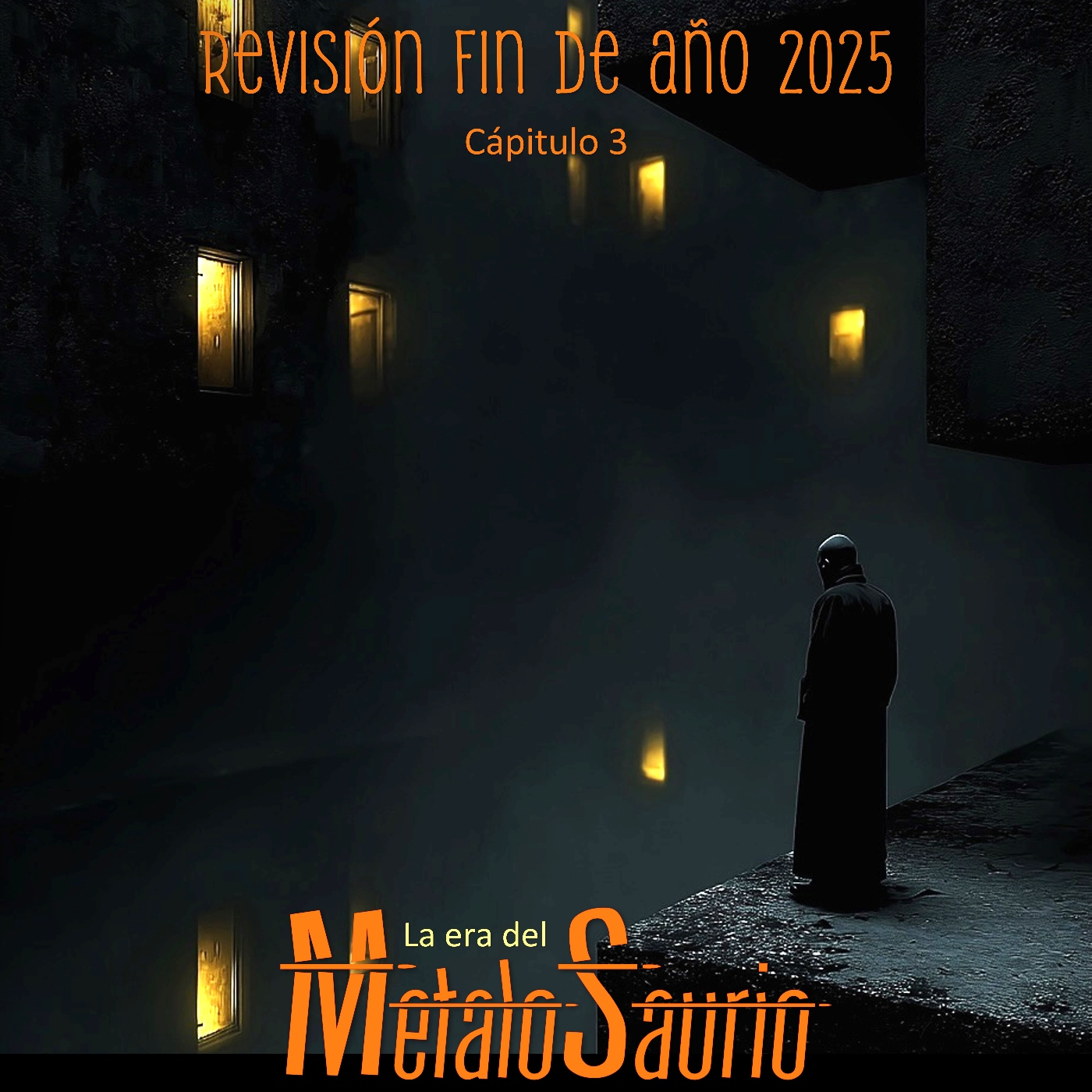 Revision de fin de año 2025 Capitulo 3 - La Era del MetaloSaurio (596) episode artwork